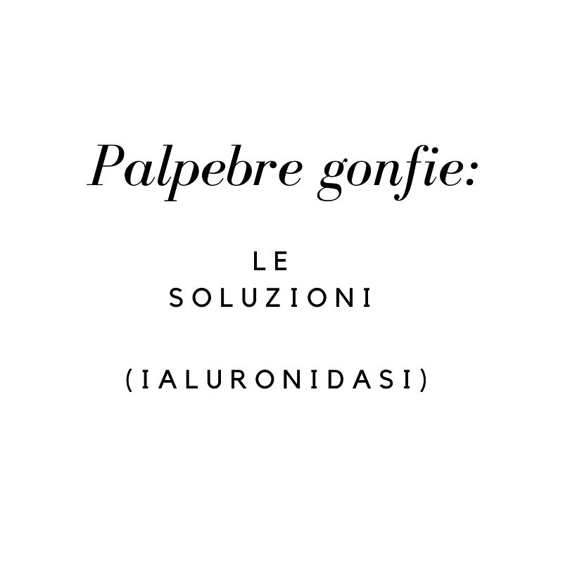 ialuronidasi per palpebre gonfie