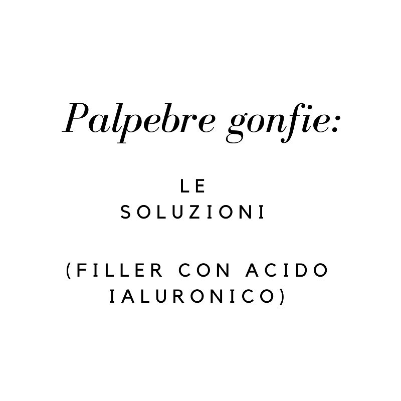 palpebre gonfie filler acido ialuronico