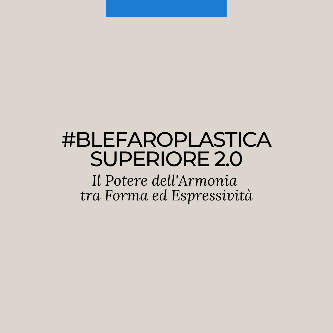 Blefaroplastica superiore 2.0
