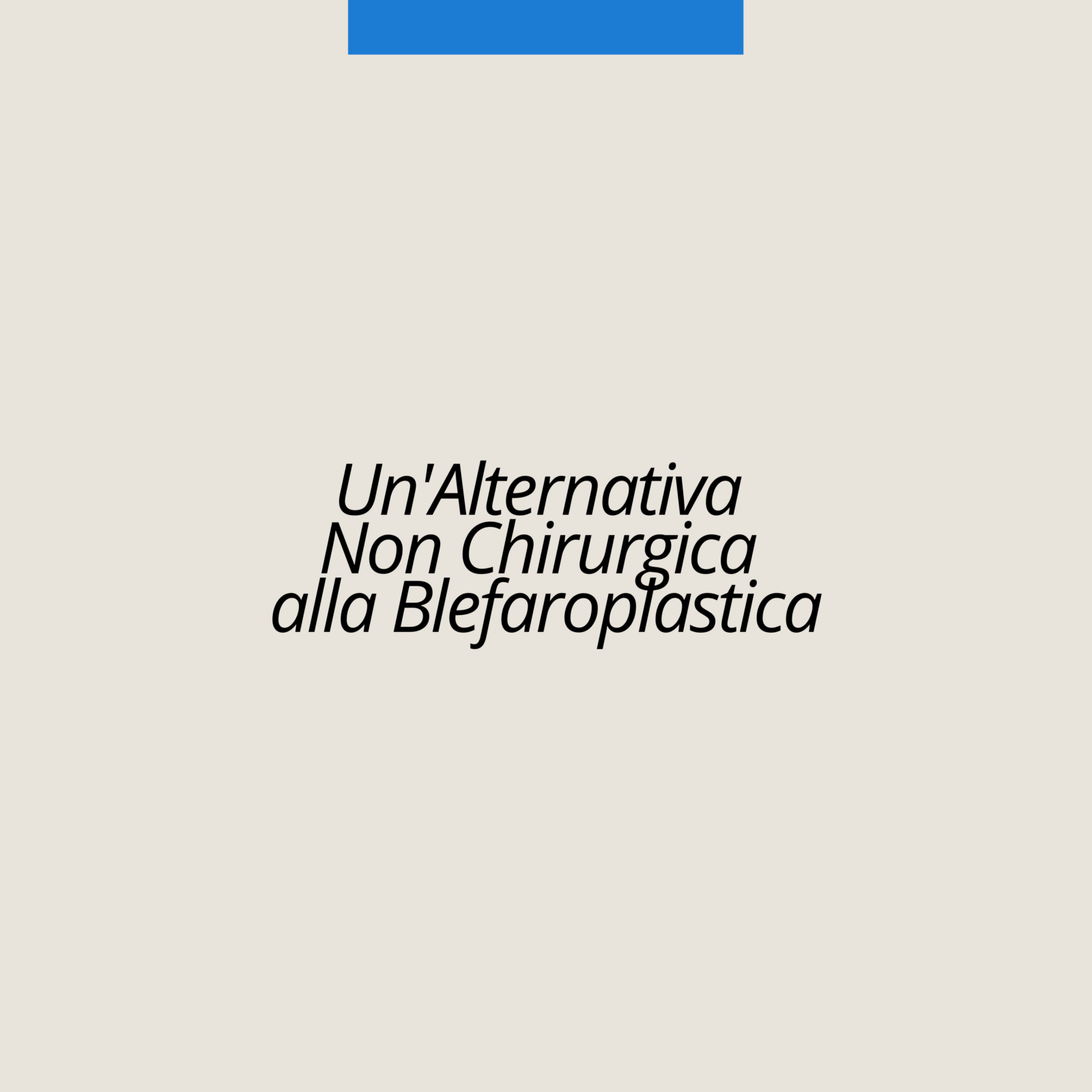 filler palpebra superiore alternativa alla blefaroplastica