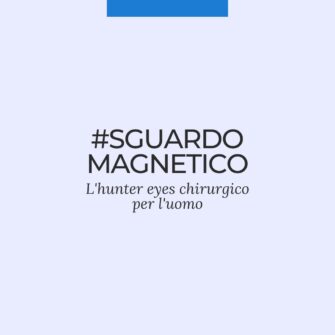Sguardo magnetico hunter eyes