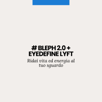 Blefaroplastica superiore 2.0 EyeDefine Lyft